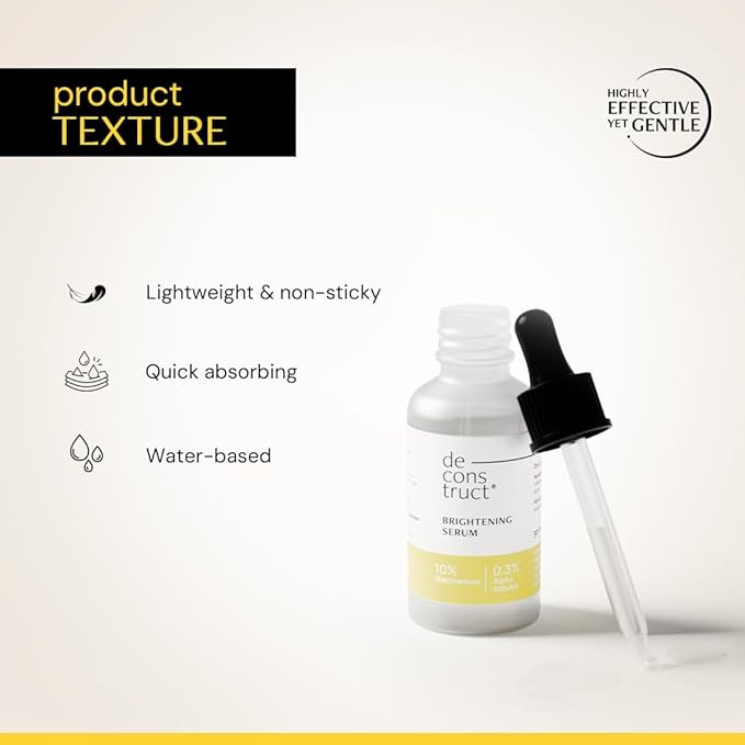 Deconstruct Brightening Serum with 10% Niacinamide Serum with 0.3% Alpha Arbutin | Brightens skin, treats dullness, reduces tan | Lightweight, non-irritating & beginner-friendly formula|30ml
